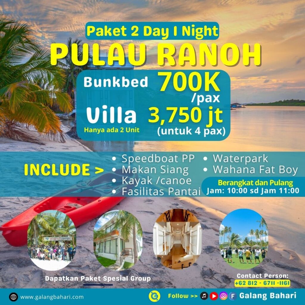 02 Travel Galang Bahari 0812-6711-1161 - Wisata Pulau Ranoh Paket 2 Day 1 Night