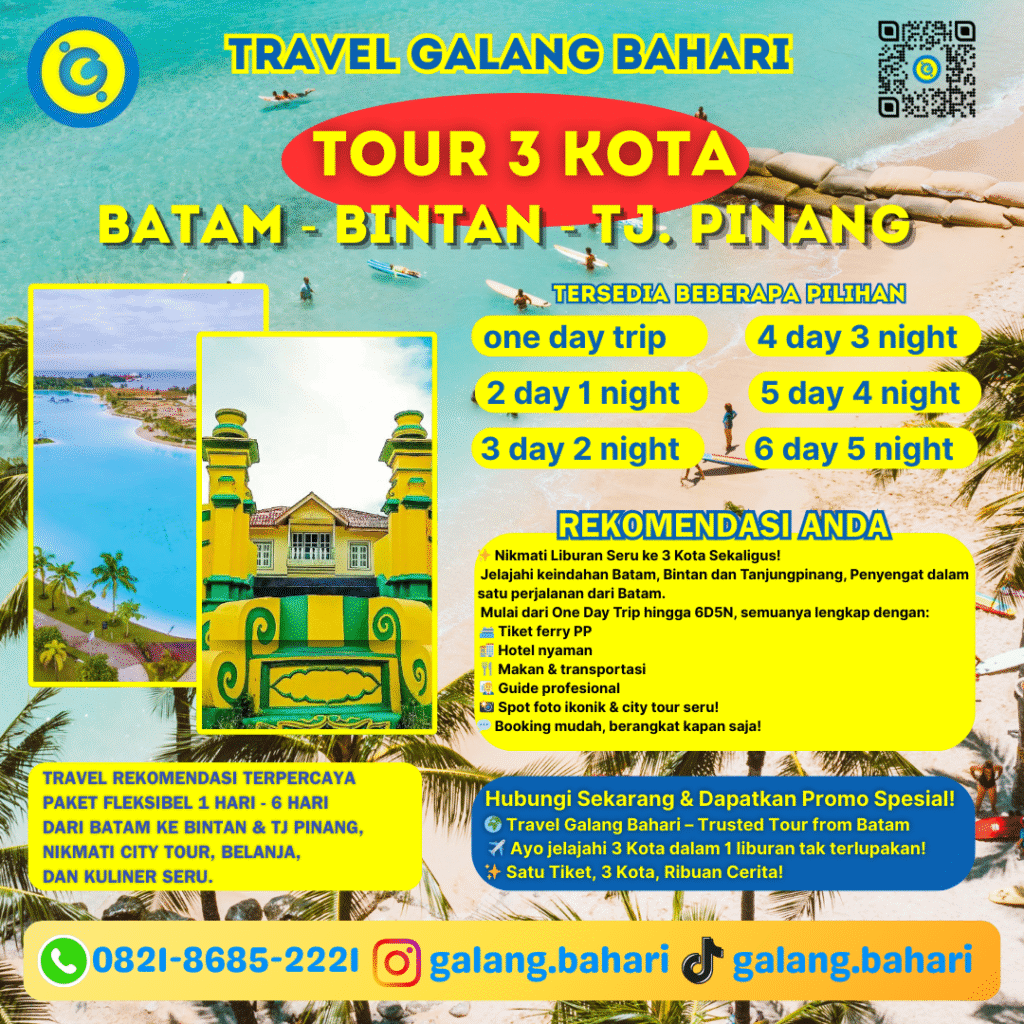 Paket Tour 3 Kota Batam–Bintan–Tanjungpinang 2026: Liburan Hemat & Favorit dengan Hotel, Ferry & City Tour | Travel Galang Bahari 0821-8685-2221