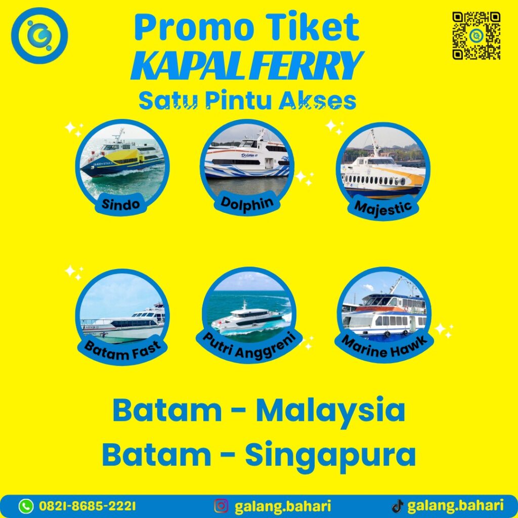 Promo Tiket Ferry Batam ke Malaysia & Singapura 2025 Semua Operator & Harga Terbaik Hubungi 0821-8685-2221