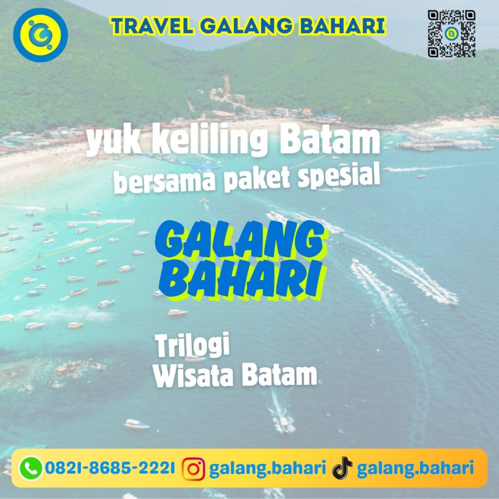 ⭐ Paket Trilogi Wisata Batam 2025 Tour Eksklusif 3 Destinasi Favorit, Open Trip Murah & Spesial Keliling Batam Galang Bahari 0821-8685-2221