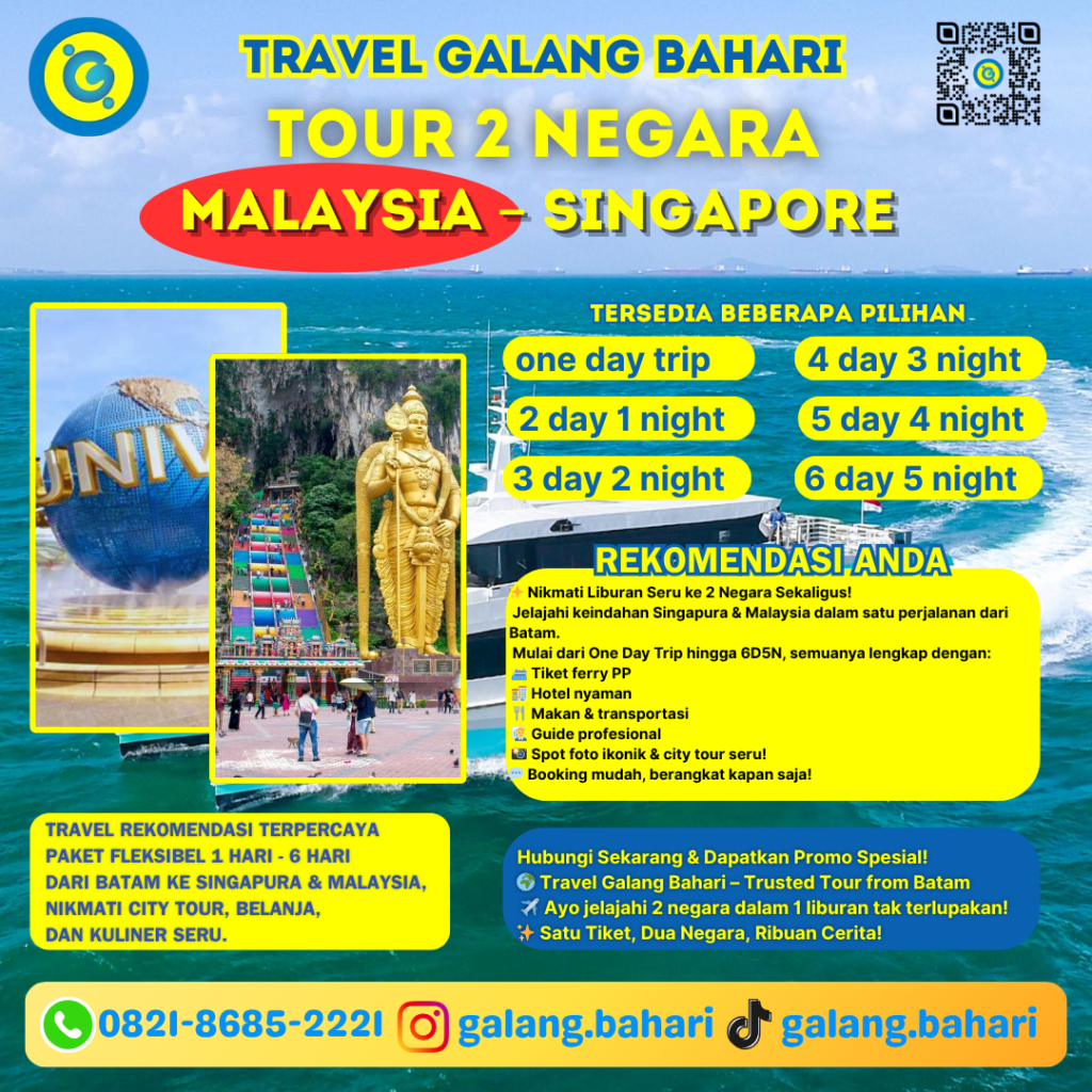 Best Malaysia & Singapore Tour Package from Batam – Flexible 1–6 Days, Trusted & Affordable Two Countries Trip 0821-8685-2221