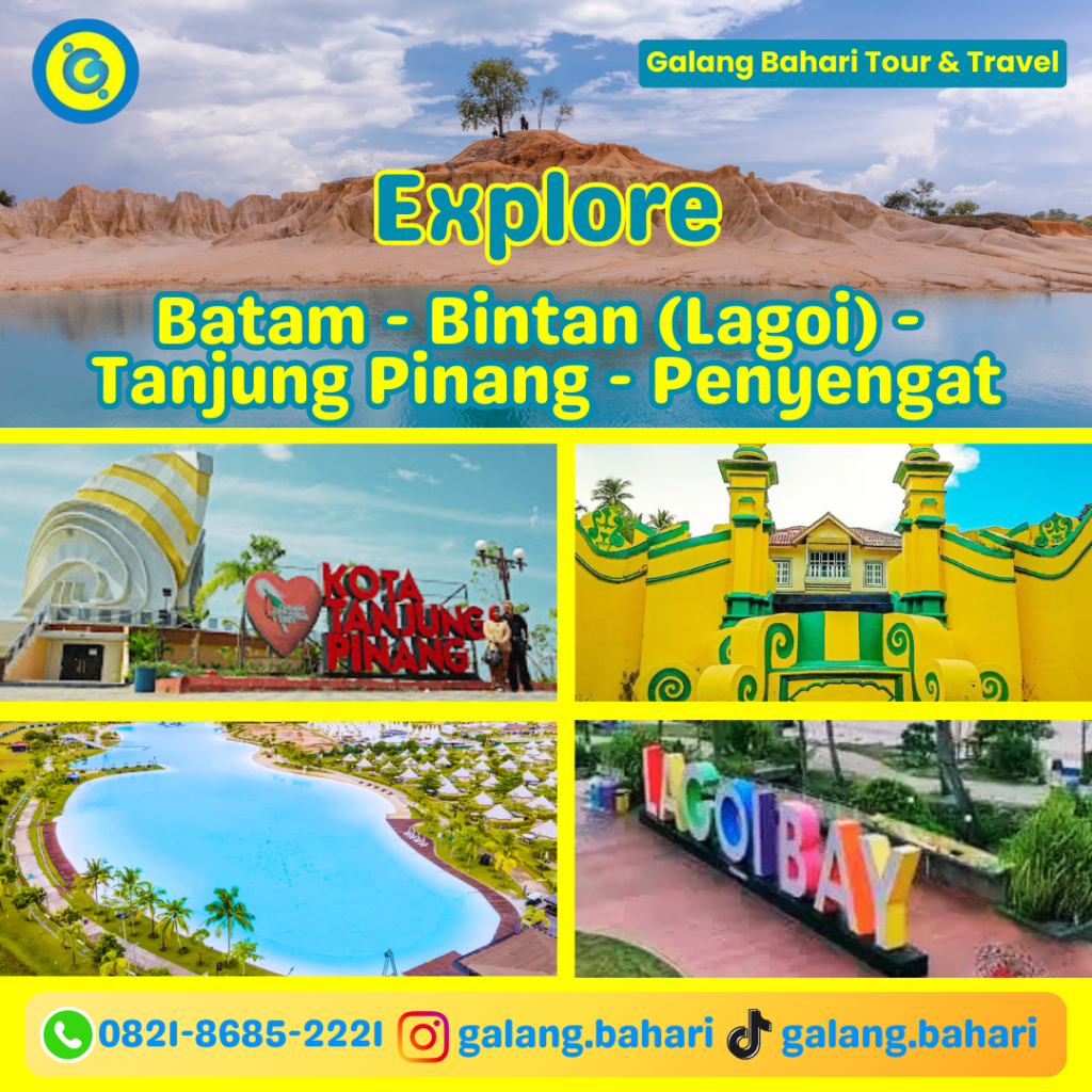 Explore Batam – Bintan Lagoi – Tanjung Pinang & Pulau Penyengat Paket Wisata Bahari, Budaya & City Tour Favorit 2026 Bersama Galang Bahari Tour & Travel 0821-8685-2221