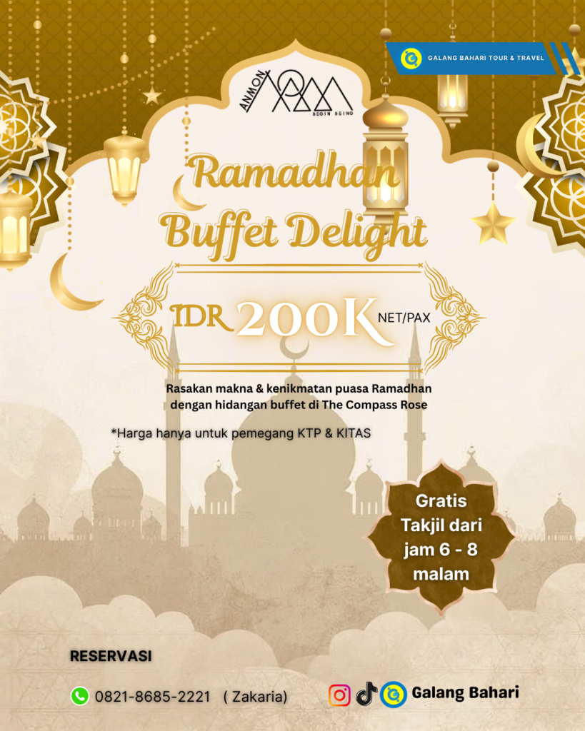 Promo Ramadhan Buffet Delight 2026 di ANMON Bintan – Iftar Buffet IDR 200K NettPax + Gratis Takjil 6–8 Malam di The Compass Rose Booking Travel Galang Bahari Batam 0821-8685-2221
