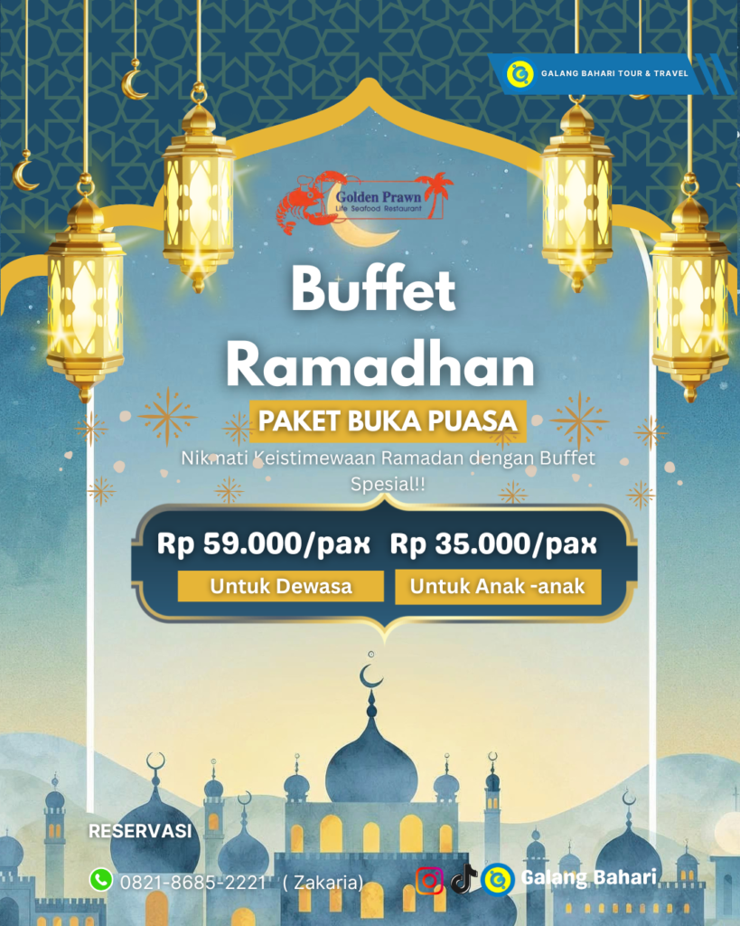 Promo Buffet Ramadhan 2026 di Golden Prawn Batam – Paket Buka Puasa Mulai Rp 59.000Pax Dewasa & Rp 35.000 Anak Booking Travel Galang Bahari Batam 0821-8685-2221