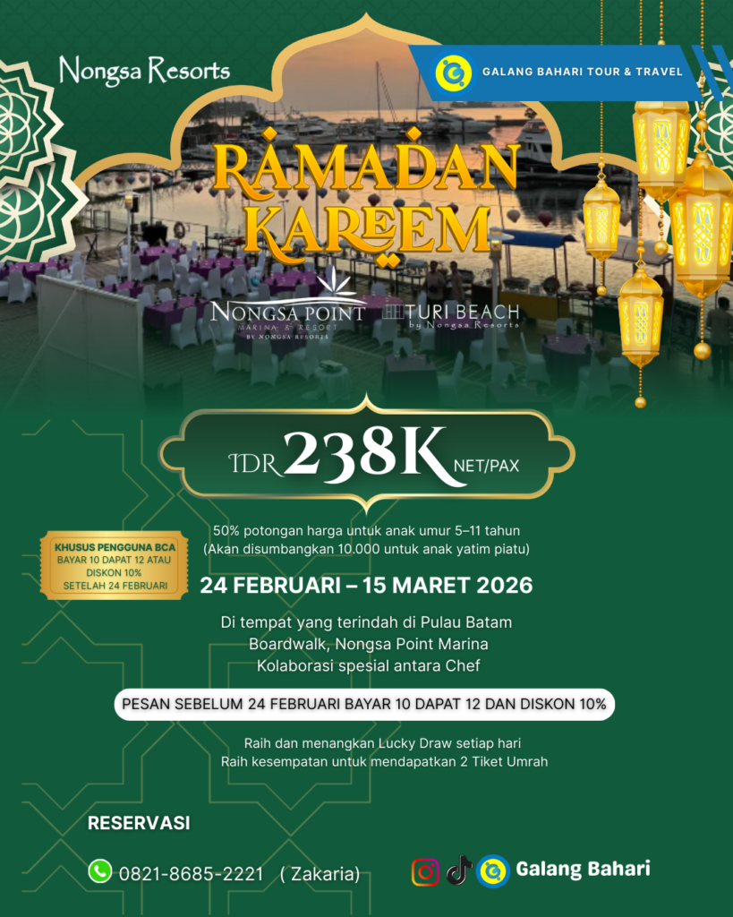 Kemilau Ramadan 2026 di Tepi Pantai: Iftar Eksklusif Nongsa Resorts Batam – Sajian Mewah 238K Nett & Peluang Umrah Gratis Bersama Travel Galang Bahari