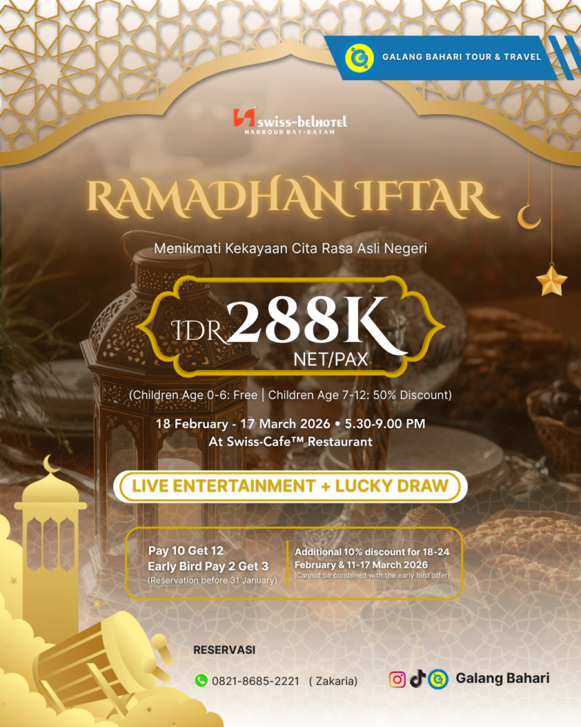 Kemewahan Iftar di Swiss-Belhotel Harbour Bay Batam: Sajian Premium 288K Nett & Kejutan Lucky Draw – Reservasi Eksklusif via Travel Galang Bahari