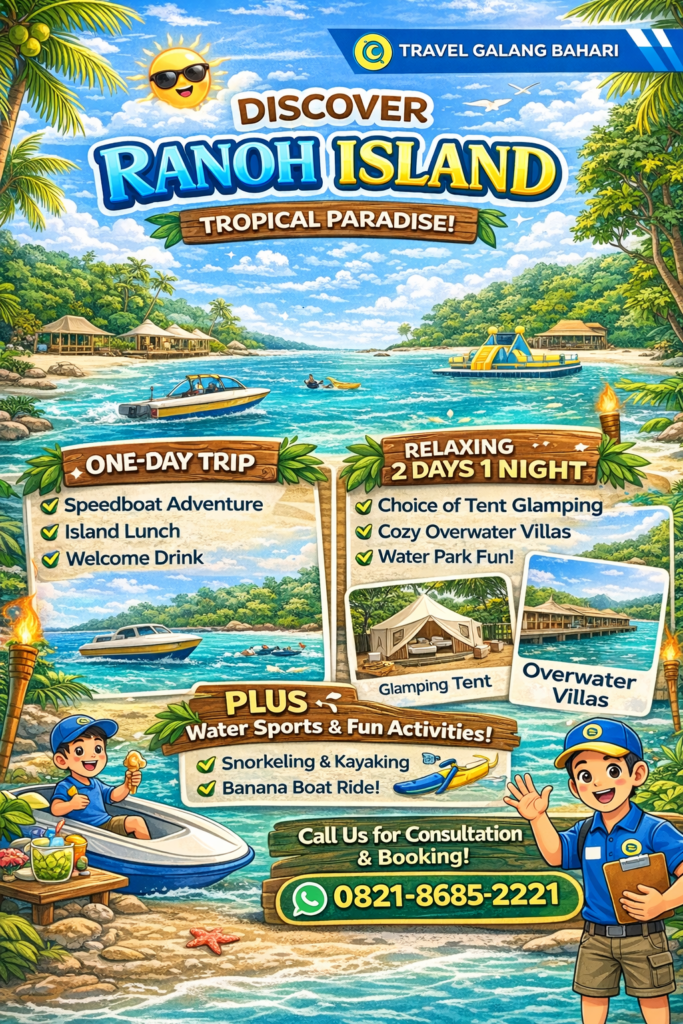 Discover Ranoh Island Tropical Paradise Tour Package with Snorkeling, Kayaking, Banana Boat and Staycation – Booking 0821-8685-2221