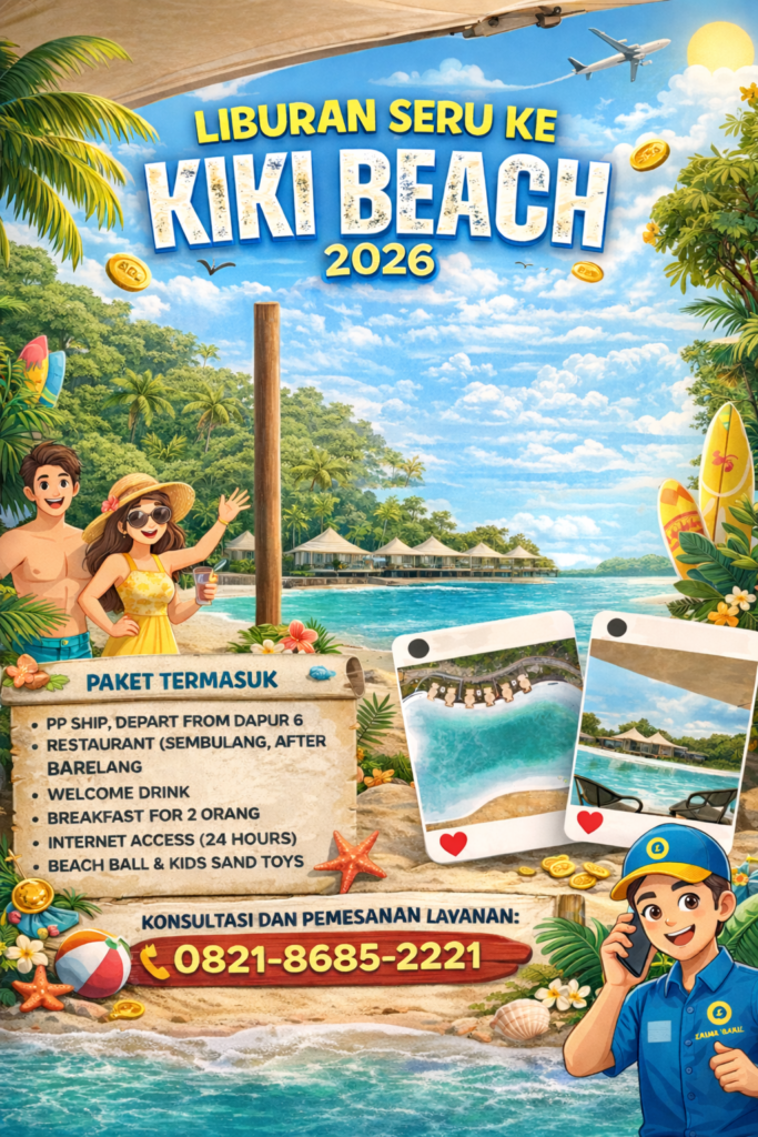 Paket Wisata Kiki Beach Batam 2026 Liburan Pantai Seru Include Kapal PP, Welcome Drink, Breakfast dan Internet 24 Jam – Booking Travel Galang Bahari WA 0821-8685-2221