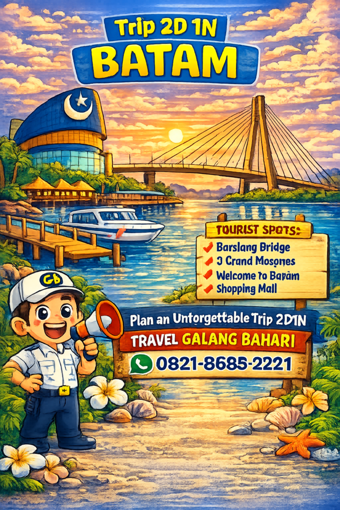 Batam 2 Days 1 Night Tour Package Explore Barelang Bridge, Batam Grand Mosque and Shopping Mall – Booking 0821-8685-2221