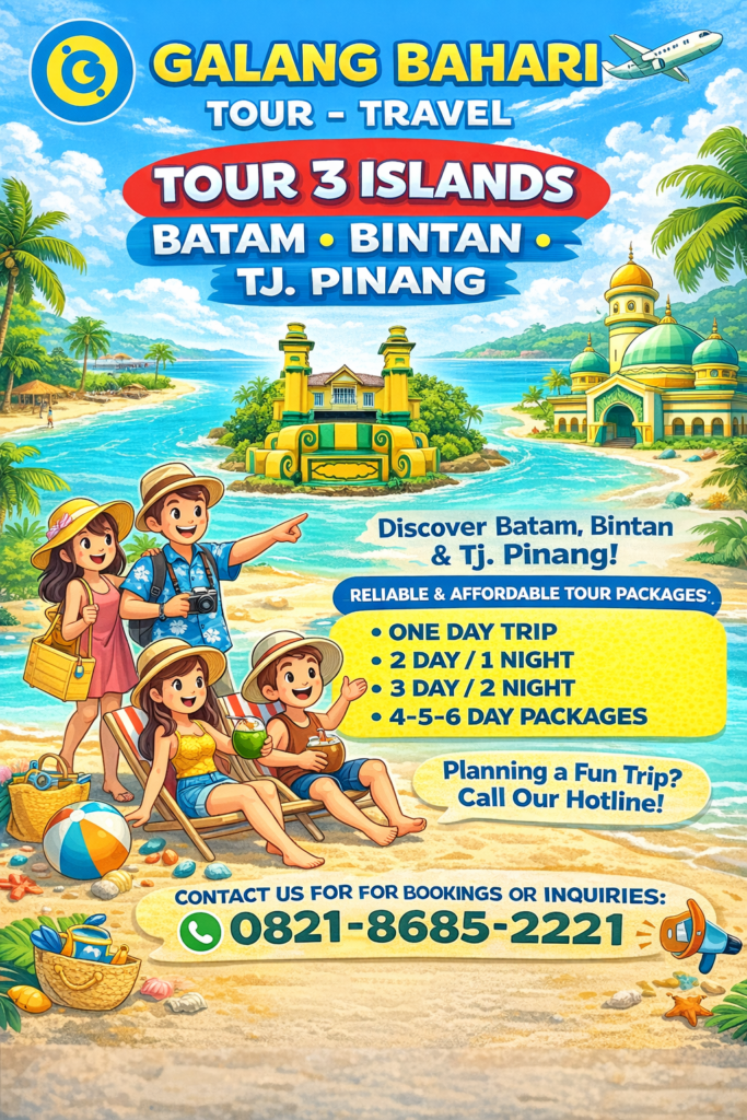 Tour 3 Islands Batam Bintan Tanjung Pinang Indonesia Holiday Travel Package – Booking 0821-8685-2221